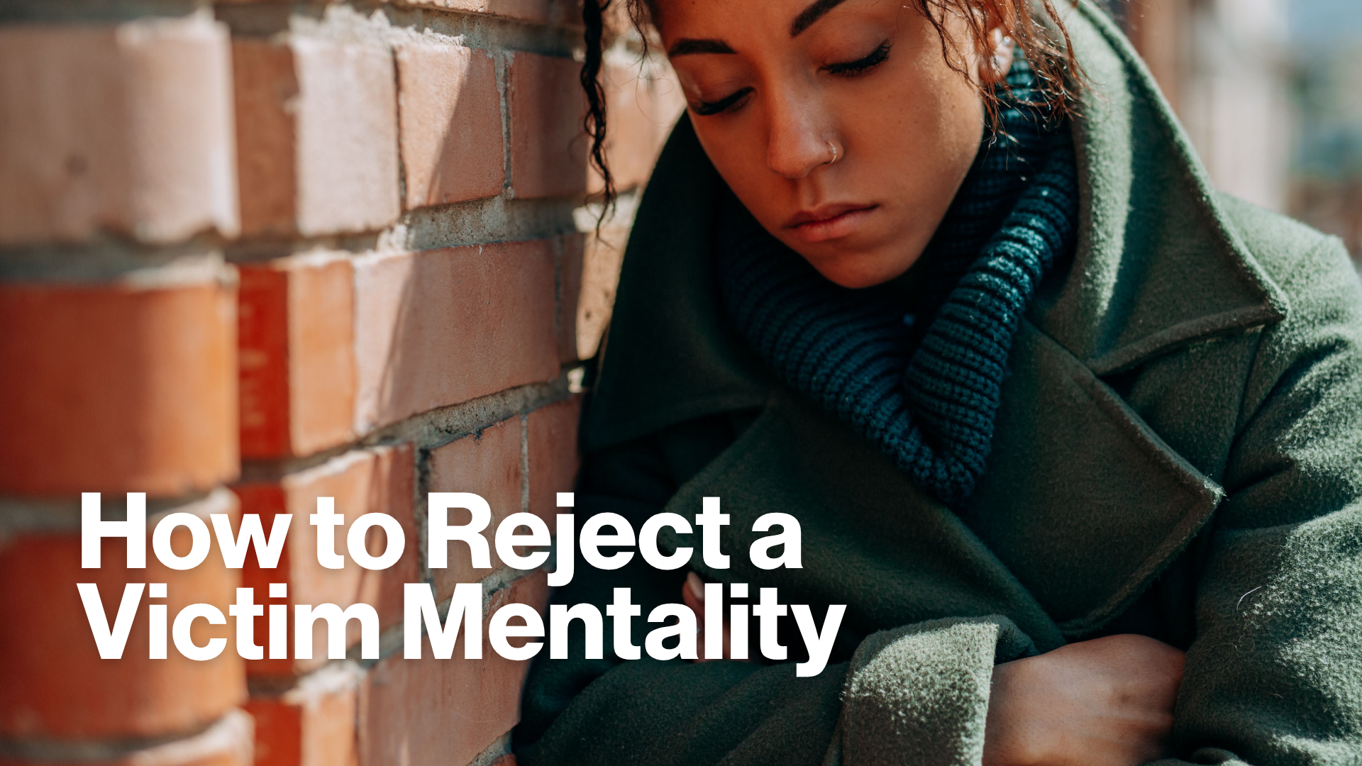 How to Reject a Victim Mentality Image