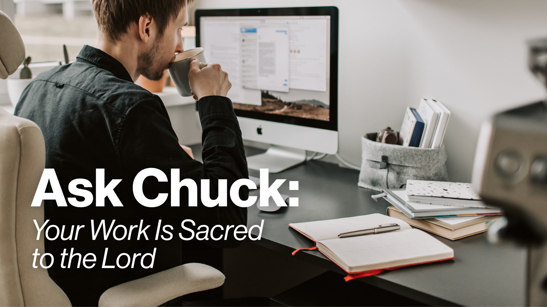 Your Work Is Sacred to the Lord Image
