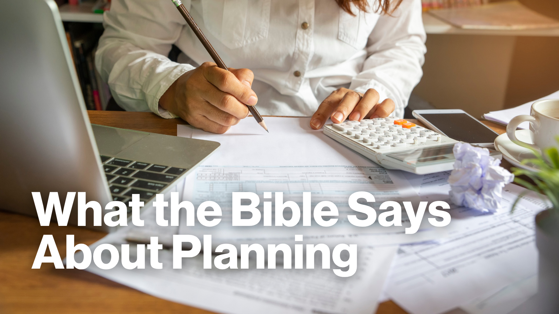 What the Bible Says About Planning Image