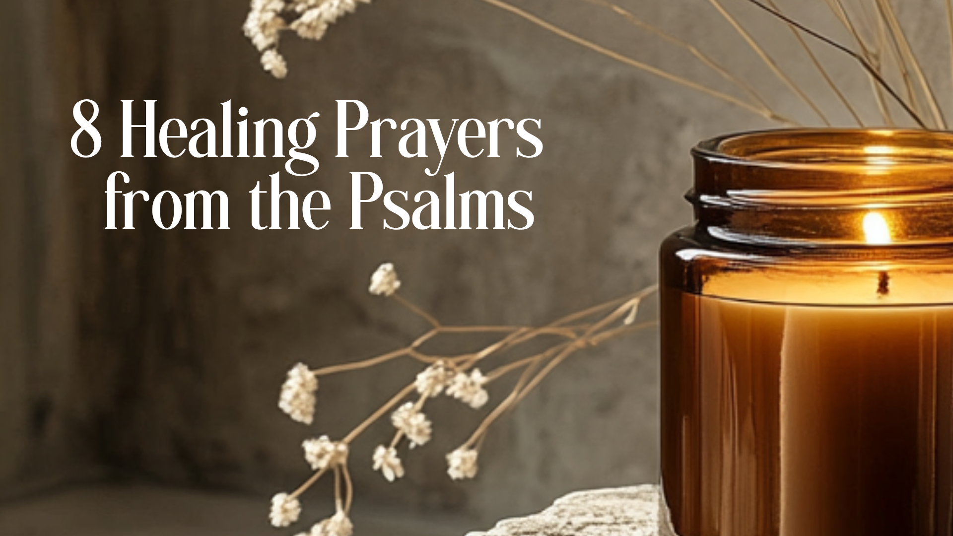 8 Healing Prayers from the Psalms Image