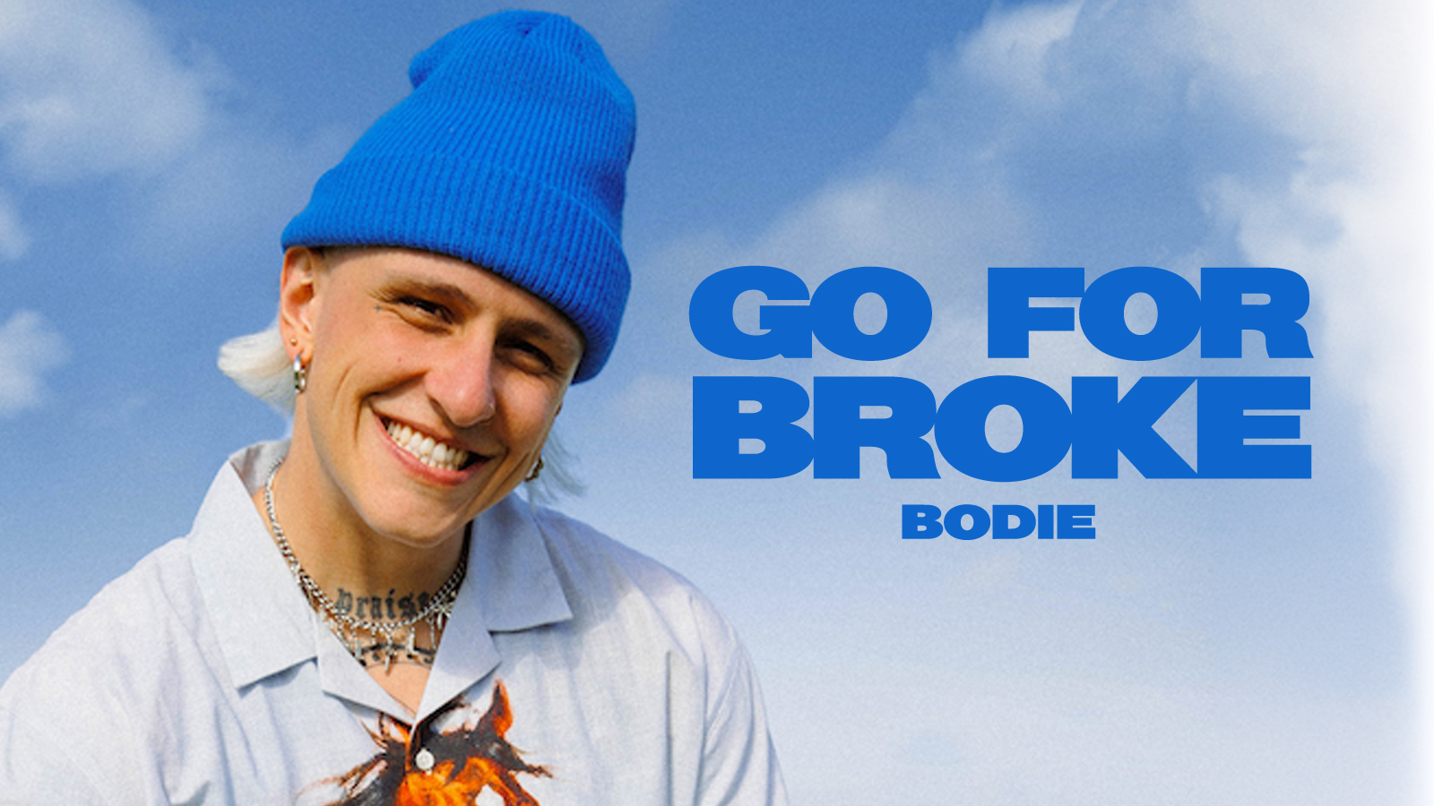 "Go For Broke" Bodie