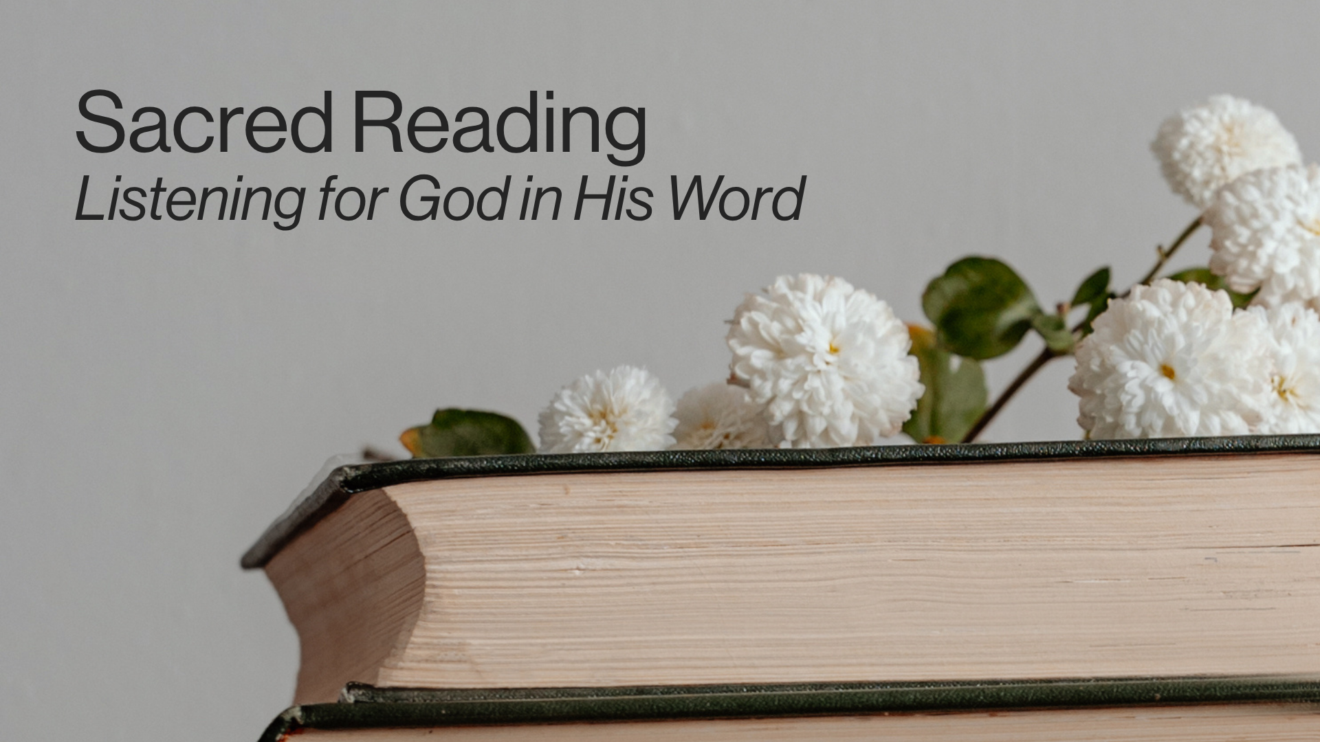 Sacred Reading – Listening for God in His Word Image