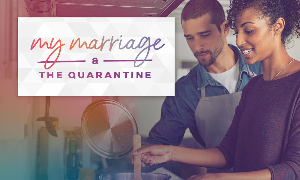 Couple cooking. "My Marriage & The Quarantine"