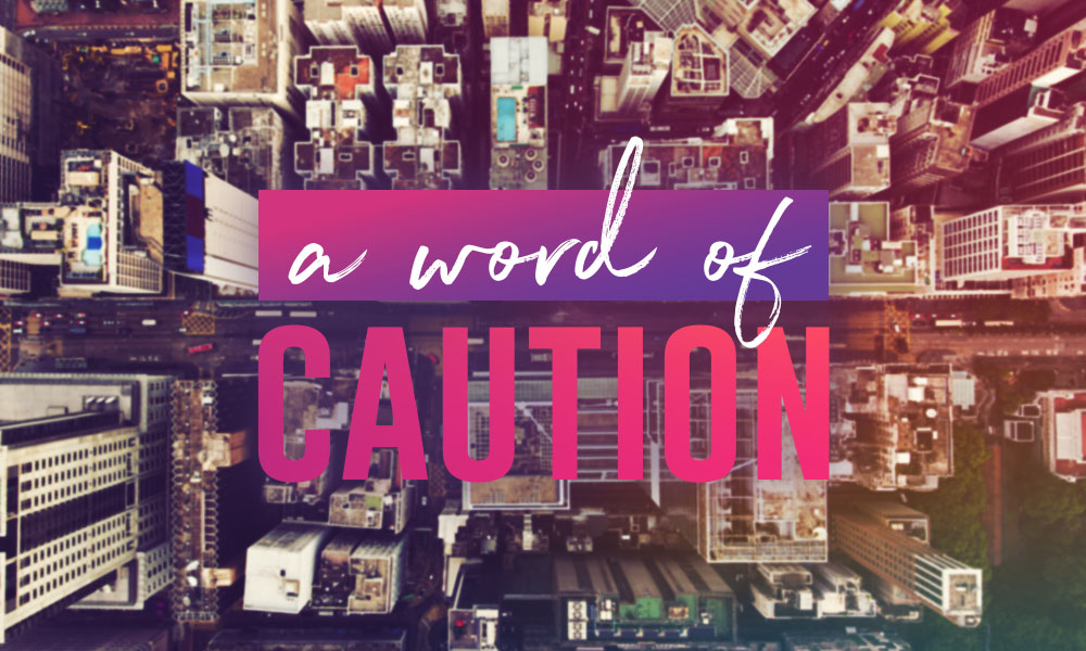 A Word of Caution