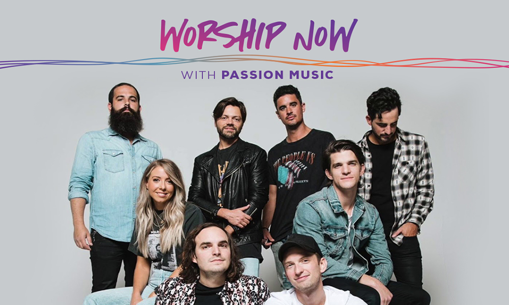 Worship Now with Passion Music Air1 Worship Music