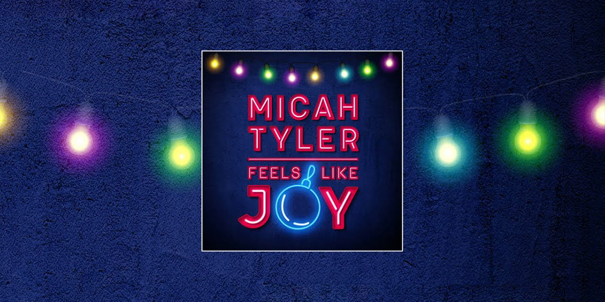 Micah Tyler "Feels Like Joy"