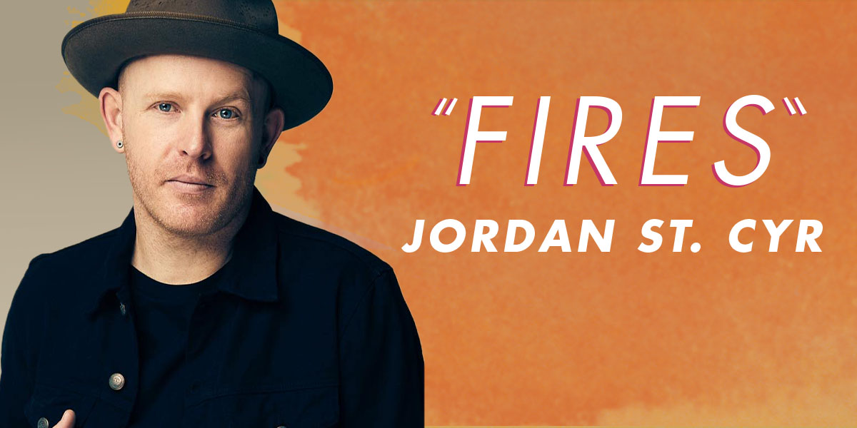 Jordan St. Cyr Celebrates the “Fires” that Lead Us Closer to Jesus