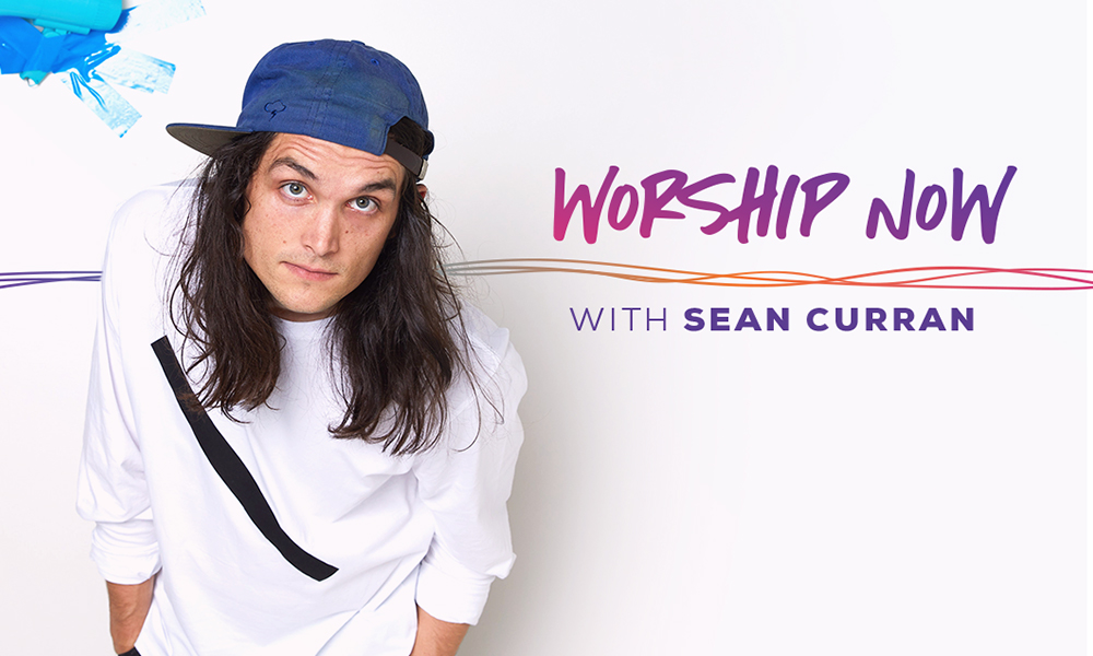 Worship Now With Sean Curran