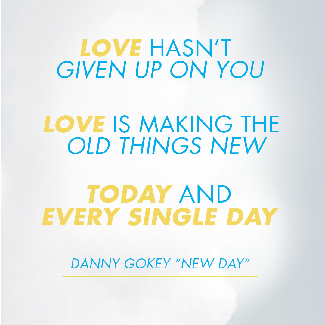 Danny Gokey "New Day" Quote Image