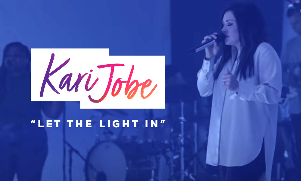 Let The Light In By Kari Jobe Air1 Worship Music 