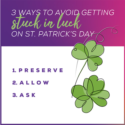 3 Ways To Avoid Getting Stuck In Luck On St. Patrick