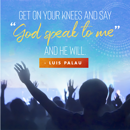 Luis Palau - Pray Quote