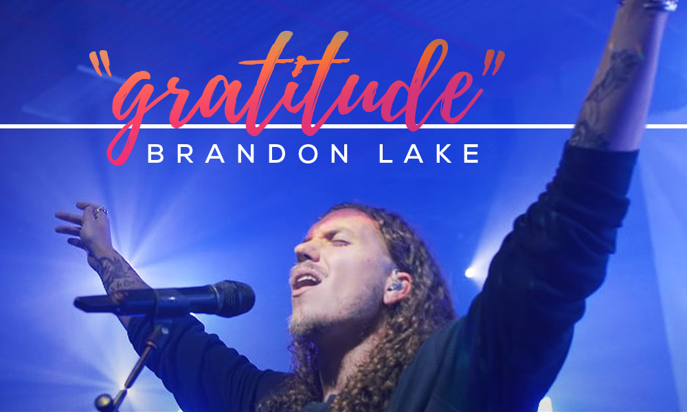 gratitude-by-brandon-lake-air1-worship-music