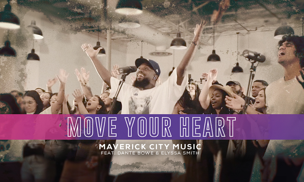 "Move Your Heart" by Maverick City Music