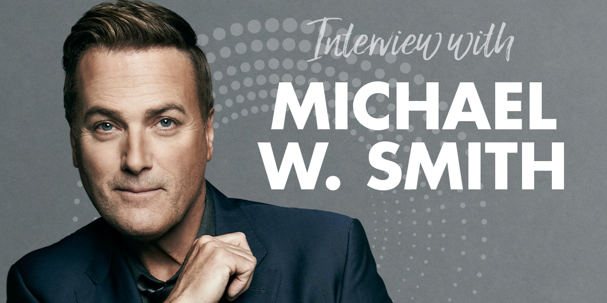 K-LOVE COVER STORY: Michael W. Smith