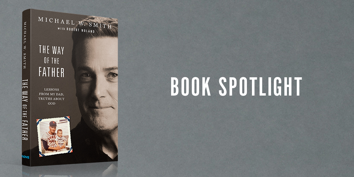 Michael W. Smith Book Spotlight