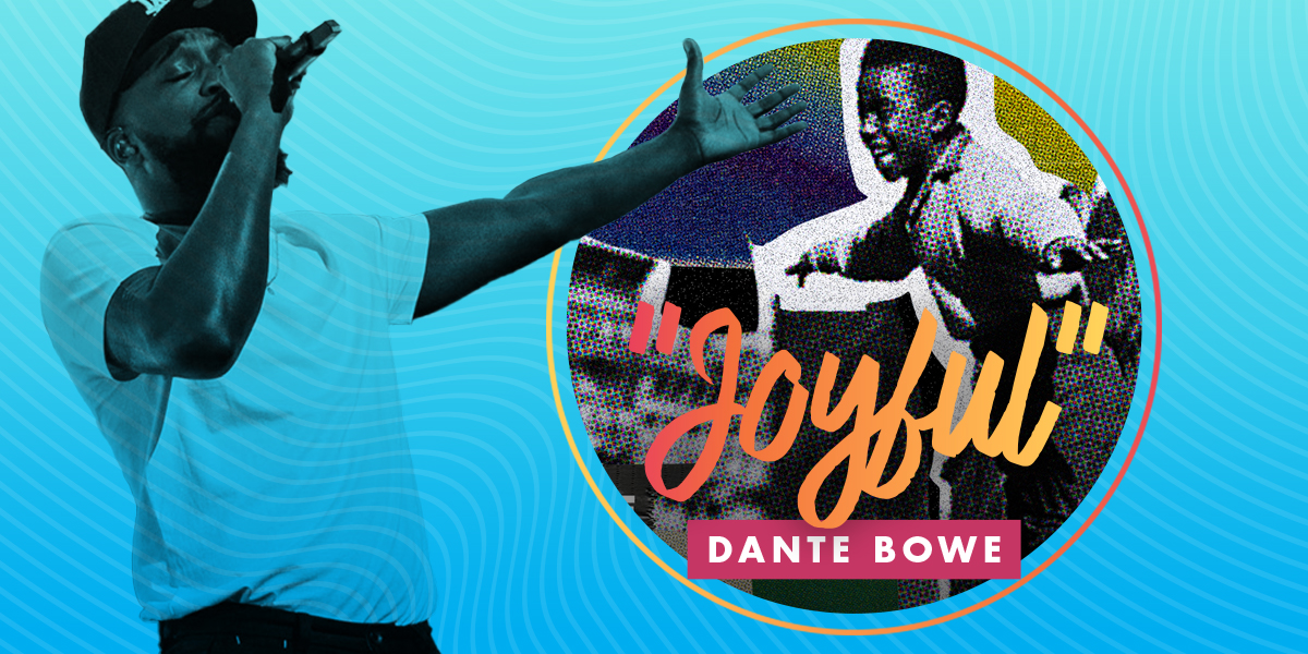 Dante Bowe Debuts “Joyful” New Single