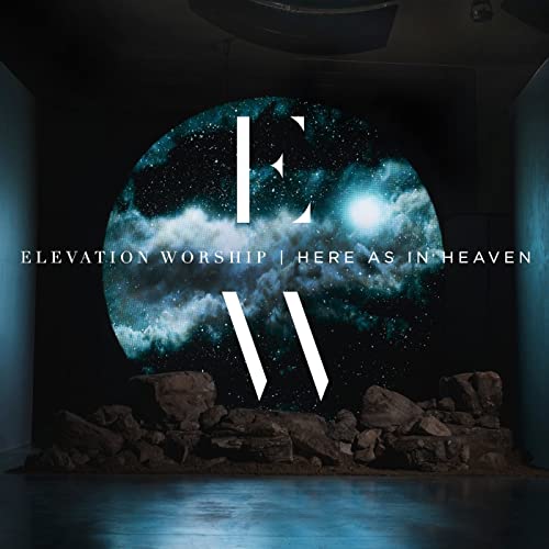 Here As In Heaven - Elevation Worship