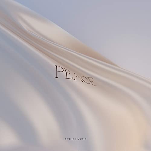 Peace - Bethel Music