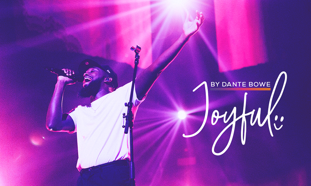 "Joyful" by Dante Bowe