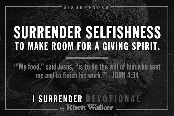 Surrender Selfishness
