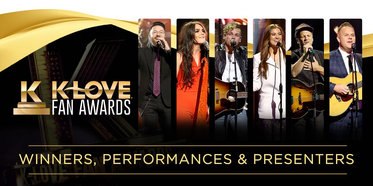 Major Christian Music Artists And Newcomers Win Big At The 2021 K Love Fan Awards Positive Encouraging K Love