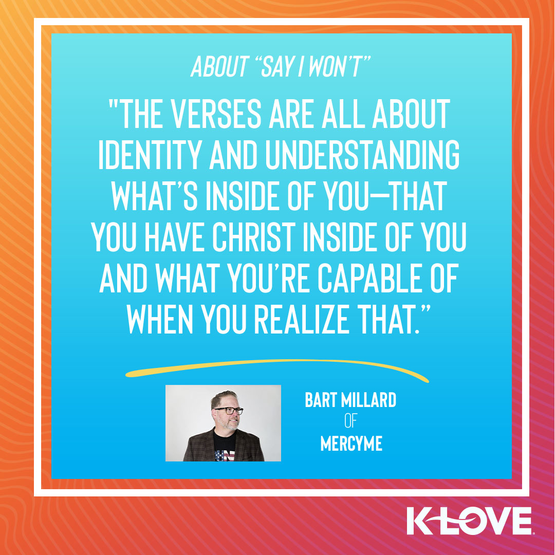 K-LOVE Cover Story MercyMe Quote Image