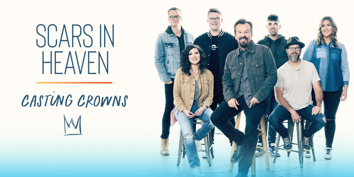 Casting Crowns Scars In Heaven