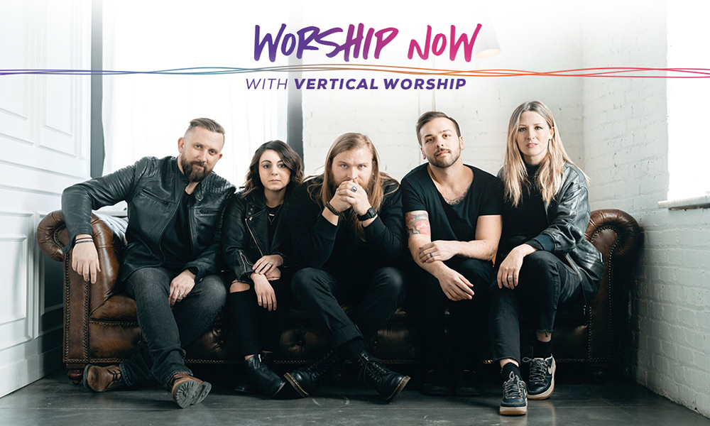 Worship Now with Vertical Worship