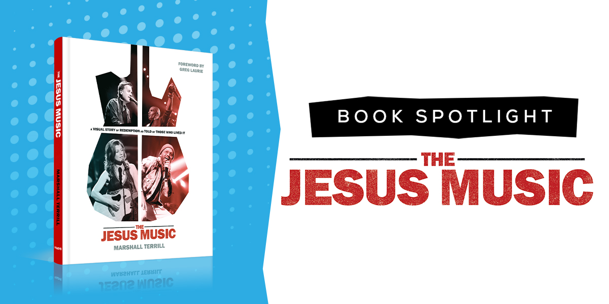 Book Spotlight The Jesus Music