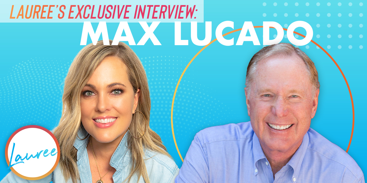 Lauree's Exlclusive Interview: Max Lucado