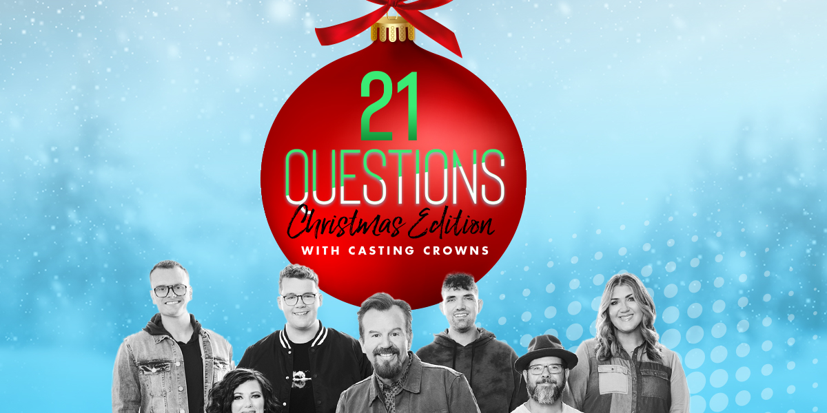 21 Questions with Casting Crowns
