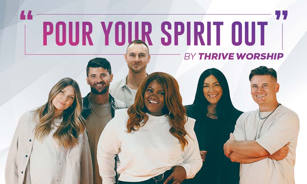 "Our You Spirit Out" By Thrive Worship
