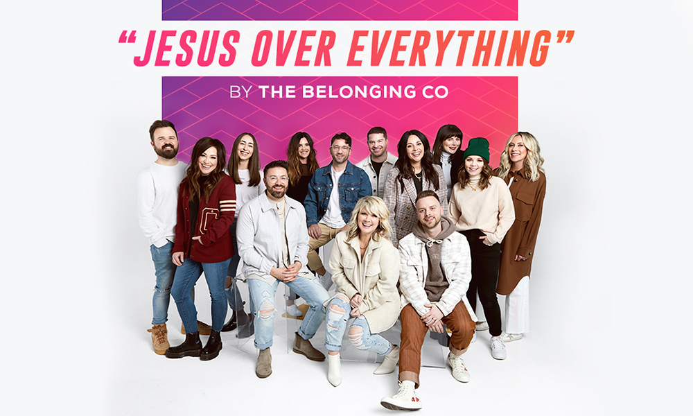 The Belonging Co "Jesus Over Everything"