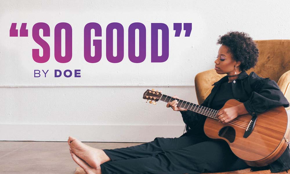 "So Good" by DOE