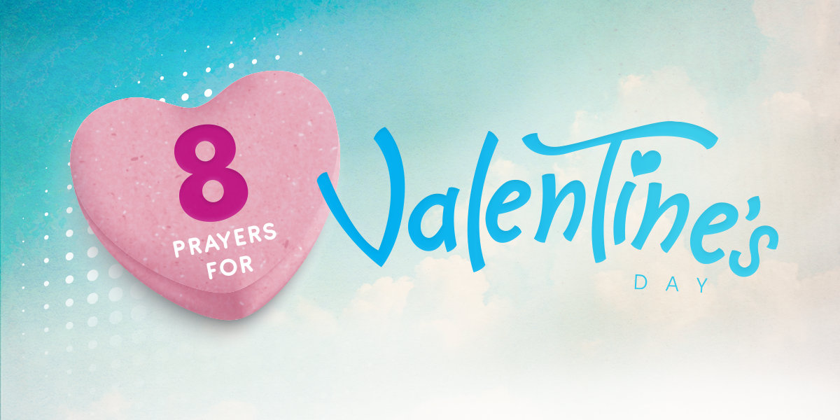 8 Prayers for Valentine