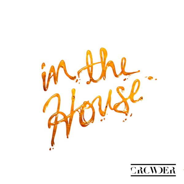"In The House" by Crowder