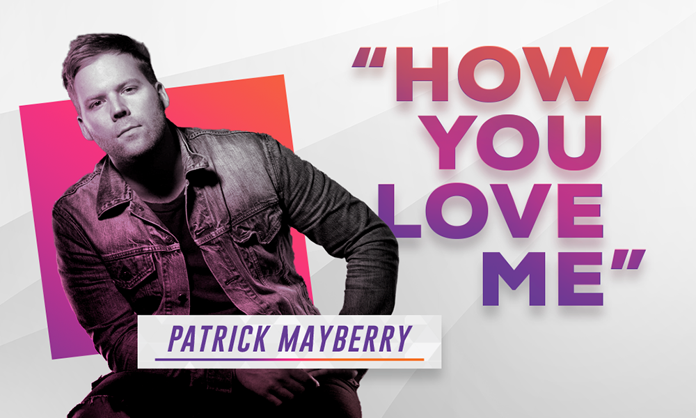 How-you-love-me-Patrick-Mayberry