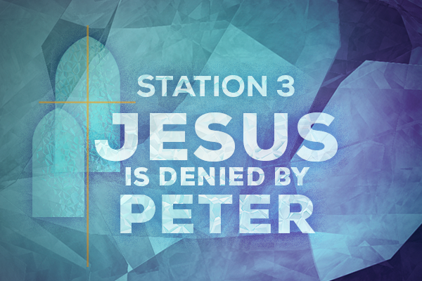 Station 3 Jesus Is Denied By Peter
