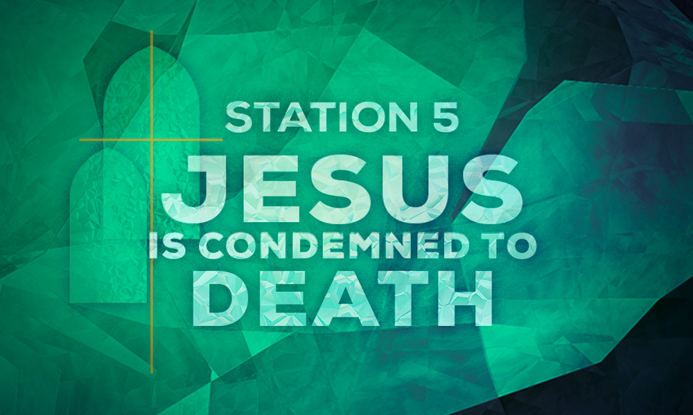 Station 5 Jesus is Condemned to Death
