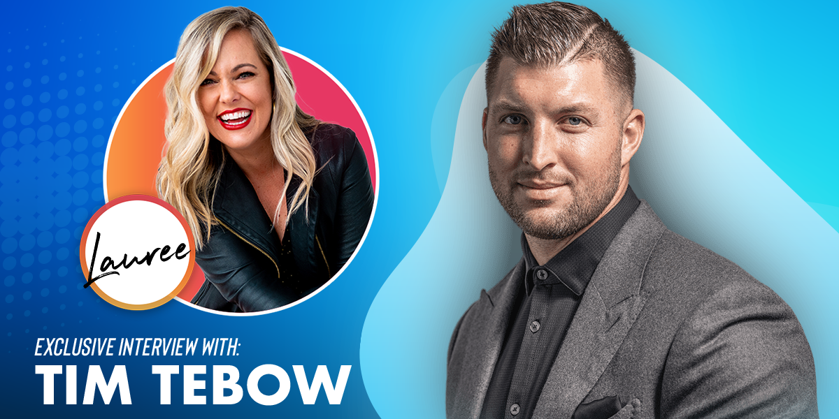 Tim Tebow Joins Lauree for an Exclusive Interview