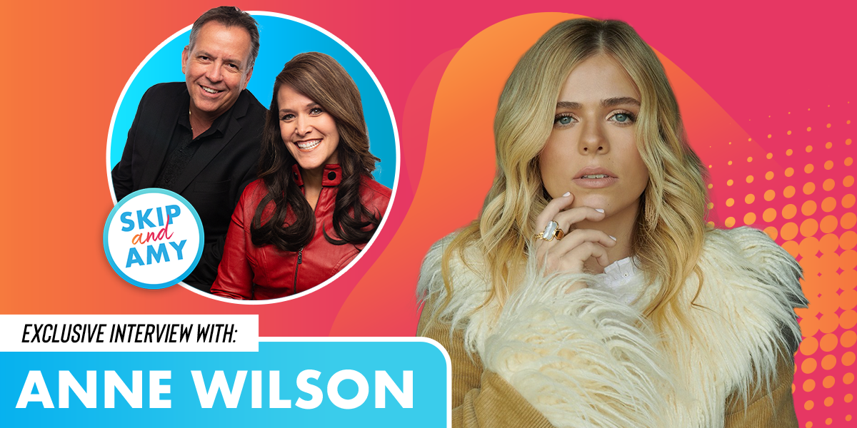 Anne Wilson Joins Skip & Amy for an Exclusive Interview