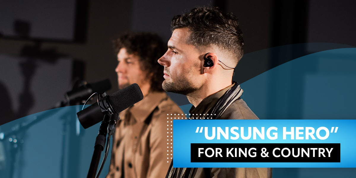 for KING & COUNTRY Perform "Unsung Hero"