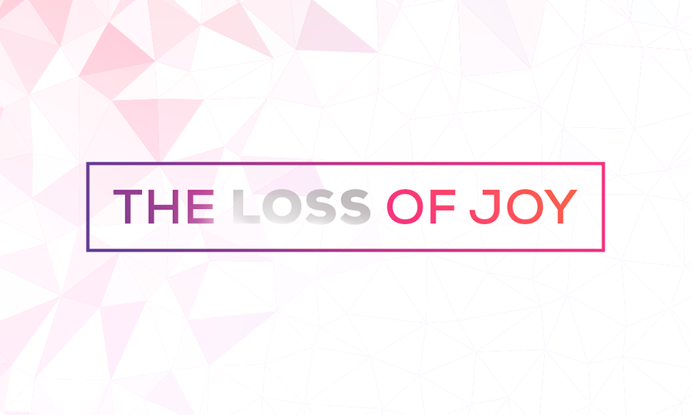 The Loss of Joy