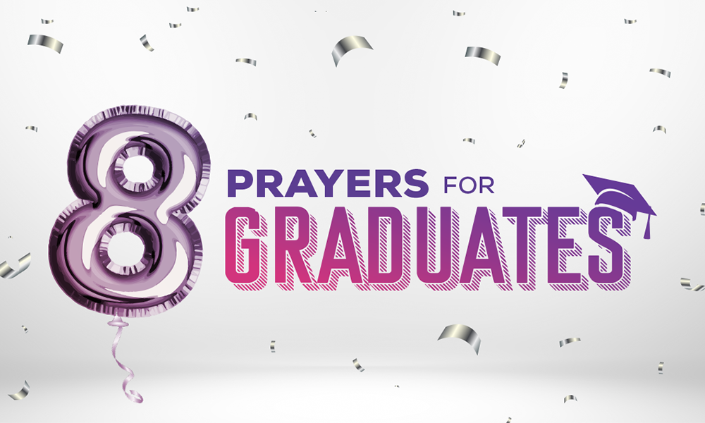 8 Prayers for Graduates