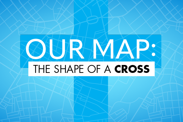 Our Map: The Shape of a Cross