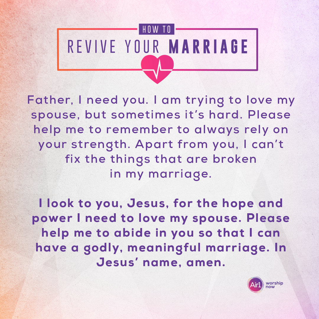 Father, I need you. I am trying to love my spouse, but sometimes it’s hard. Please help me to remember to always rely on your strength. Apart from you, I can’t fix the things that are broken in my marriage. I look to you, Jesus, for the hope and power I need to love my spouse. Please help me to abide in you so that I can have a godly, meaningful marriage. In Jesus’ name, amen.