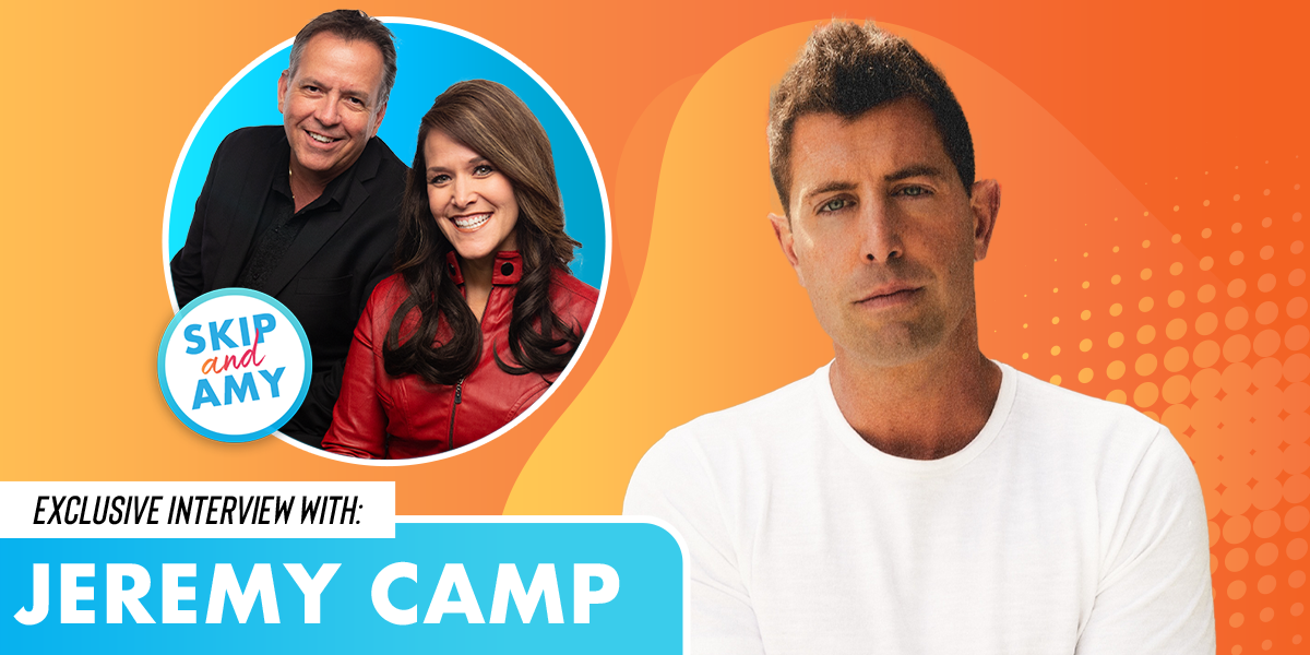 Jeremy Camp Joins Skip & Amy for an Exclusive Interview