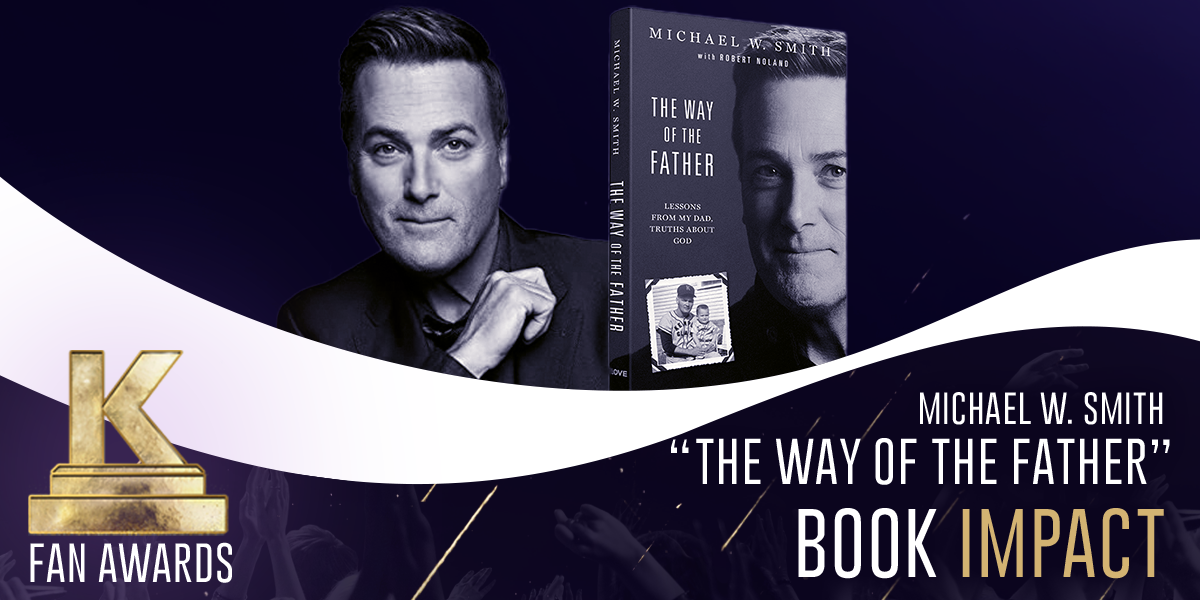 Book Impact — Michael W. Smith "The Way of the Father"