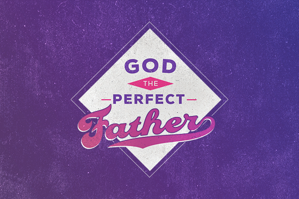 God the Perfect Father